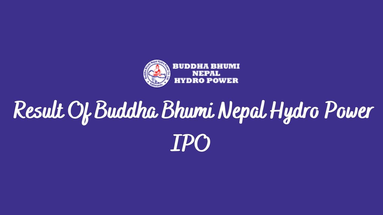 Result Of Buddha Bhumi Nepal Hydro Power IPO