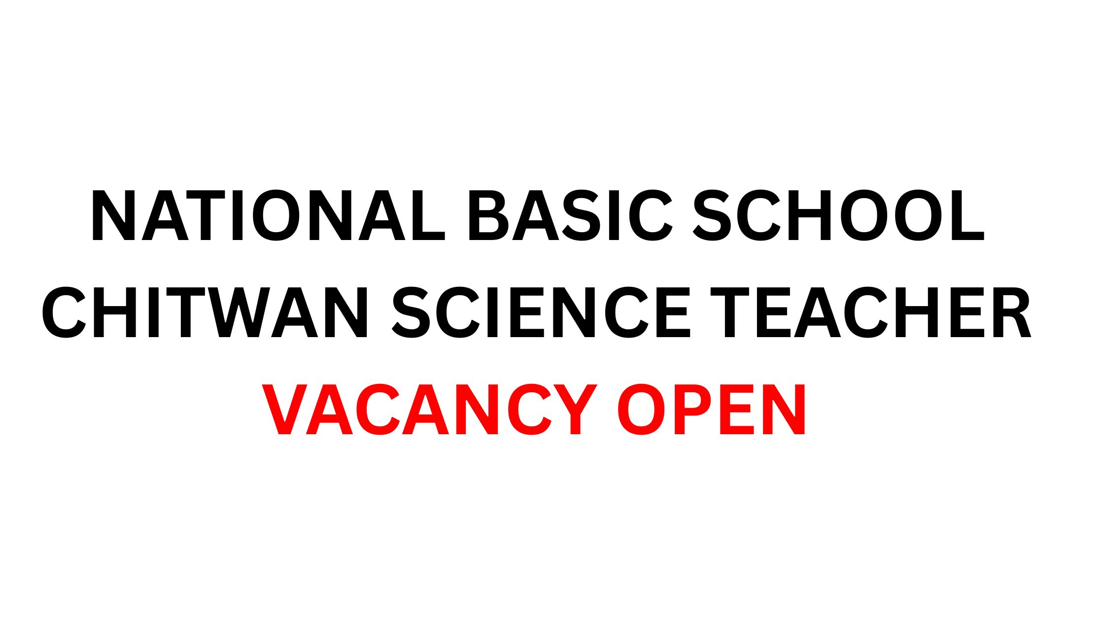 National Basic School Chitwan Science Teacher Vacancy Open